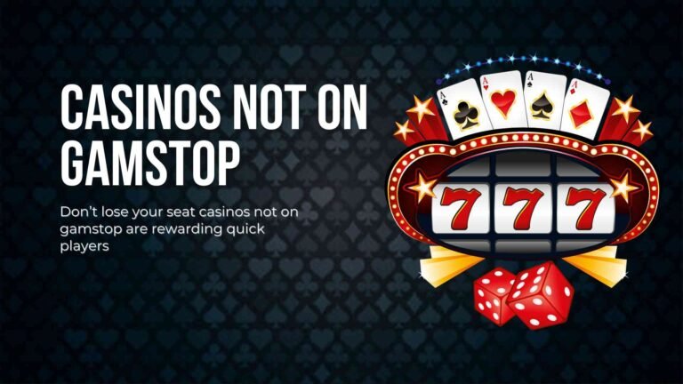 Don’t lose your seat casinos not on gamstop are rewarding quick players