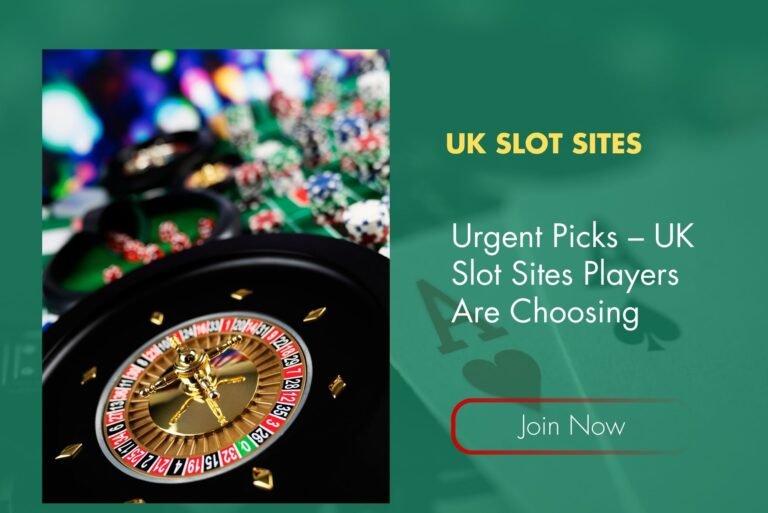 Urgent Picks – UK Slot Sites Players Are Choosing