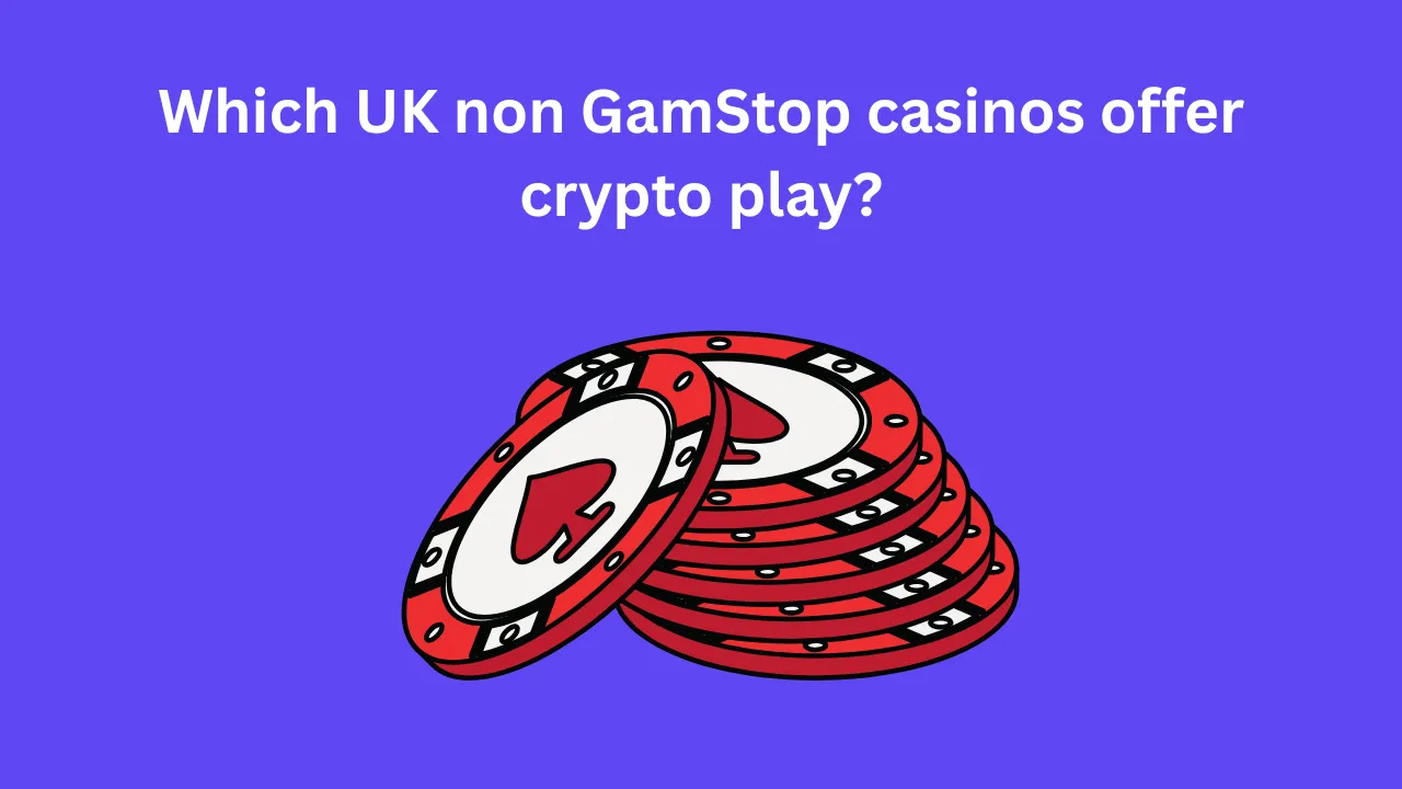 Which UK non GamStop casinos offer crypto play?
